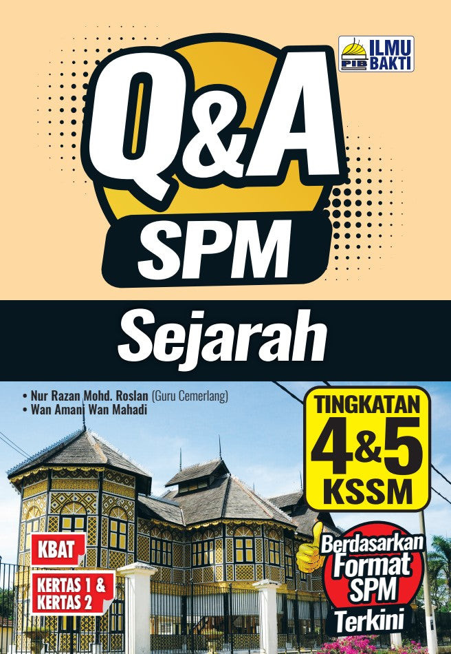 Q&A SPM Sejarah Ting 4&5 KSSM