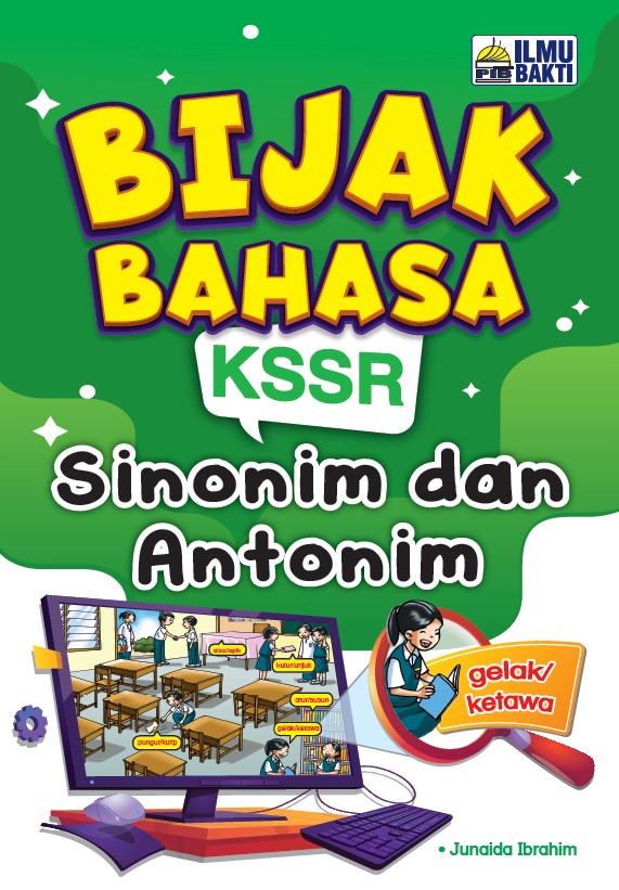 Bijak Bahasa KSSR Sinonim & Antonim