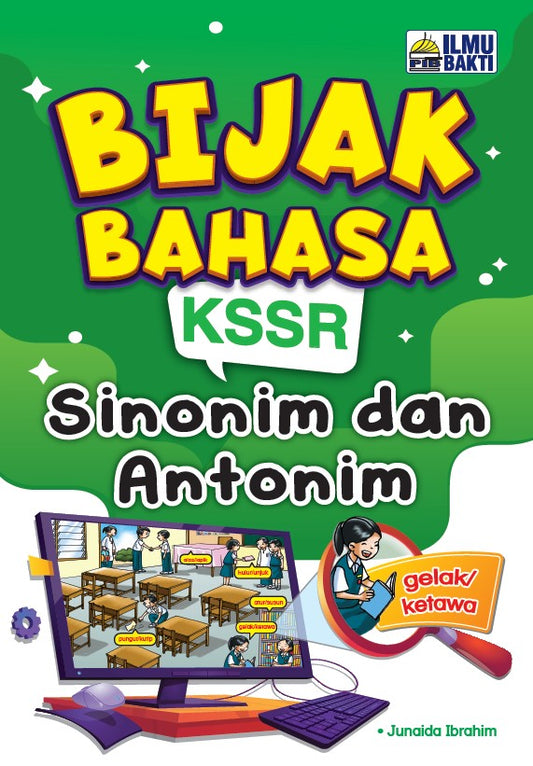 Bijak Bahasa KSSR Sinonim & Antonim