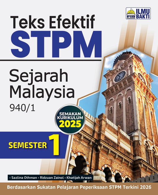 Teks Efektif STPM Sejarah Malaysia Semester 1 [2025]